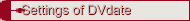 Settings of DVdate